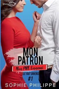 Mon Patron, Mon PIRE Ennemi Tome 1