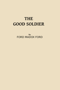 The Good Soldier Ford Madox Ford