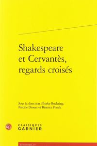 Shakespeare Et Cervantes, Regards Croises