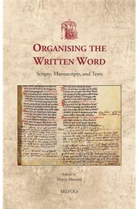 Organizing the Written Word: Scripts, Manuscripts and Texts