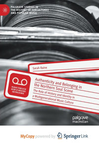 Authenticity and Belonging in the Northern Soul Scene