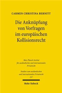 Die Anknüpfung von Vorfragen im europäischen Kollisionsrecht