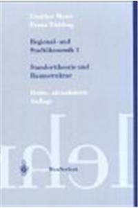 Regional- Und Stadt Konomik: Standorttheorie Und Raumstruktur