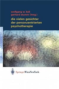 Die Vielen Gesichter Der Personzentrierten Psychotherapie