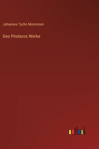 Des Pindaros Werke