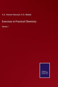 Exercises in Practical Chemistry