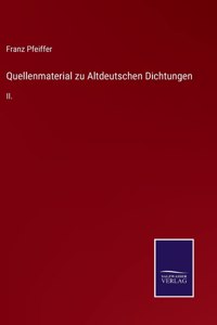 Quellenmaterial zu Altdeutschen Dichtungen