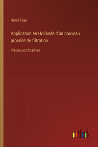 Application en Hollande d'un nouveau procédé de filtration
