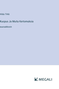 Kuopus Ja Muita Kertomuksia
