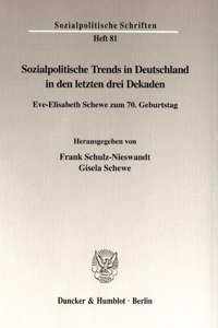 Sozialpolitische Trends in Deutschland in Den Letzten Drei Dekaden