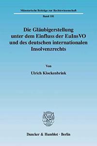 Die Glaubigerstellung Unter Dem Einfluss Der Euinsvo Und Des Deutschen Internationalen Insolvenzrechts