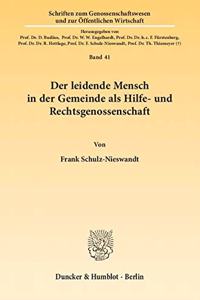 Der Leidende Mensch in Der Gemeinde ALS Hilfe- Und Rechtsgenossenschaft