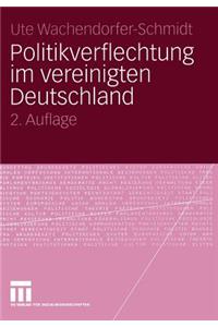 Politikverflechtung im vereinigten Deutschland