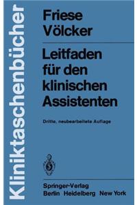 Leitfaden Fur Den Klinischen Assistenten (3., Neubearb. Aufl.)