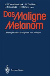 Das Maligne Melanom