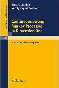 Continuous Strong Markov Processes in Dimension One