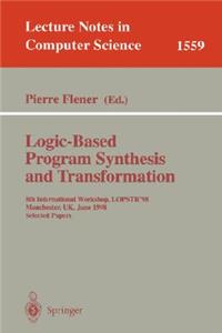 Logic-Based Program Synthesis and Transformation