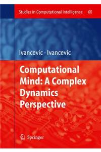 Computational Mind: A Complex Dynamics Perspective