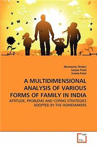Multidimensional Analysis of Various Forms of Family in India
