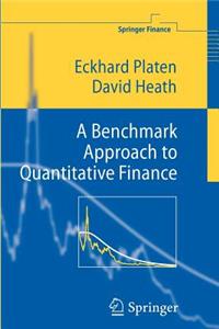 A Benchmark Approach to Quantitative Finance