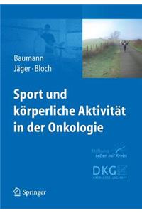 Sport Und Körperliche Aktivität in Der Onkologie