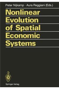Nonlinear Evolution of Spatial Economic Systems