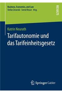 Tarifautonomie und das Tarifeinheitsgesetz