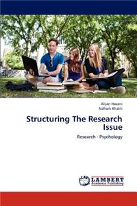 Structuring The Research Issue