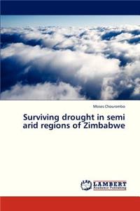 Surviving Drought in Semi Arid Regions of Zimbabwe