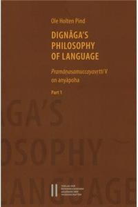 Dignaga`s Philosophy of Language