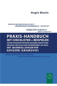 Praxishandbuch mit Checklisten + Beispielen für die Steuerung privater Vorhaben, beruflicher Projekte und auch von Unternehmen auf Basis der (Business-) Zahlen von Grigori Grabovoi