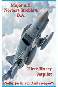 Dirty Harry - Jetpilot