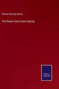 Seven Cries from Calvary