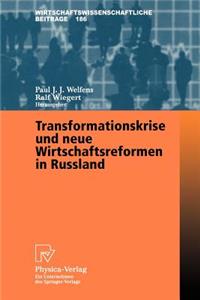 Transformationskrise Und Neue Wirtschaftsreformen in Russland