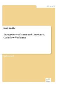 Ertragswertverfahren und Discounted Cash-flow-Verfahren