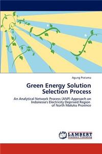 Green Energy Solution Selection Process