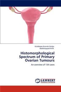 Histomorphological Spectrum of Primary Ovarian Tumours