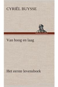 Van hoog en laag Het eerste levensboek