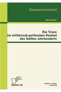 Die Triere im militärisch-politischen Kontext des fünften Jahrhunderts