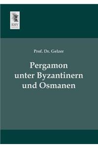 Pergamon Unter Byzantinern Und Osmanen