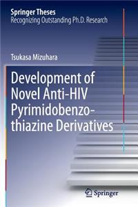 Development of Novel Anti-HIV Pyrimidobenzothiazine Derivatives