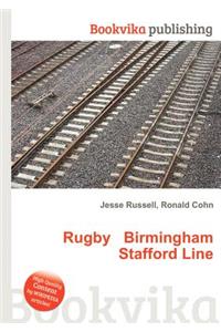 Rugby Birmingham Stafford Line