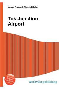 Tok Junction Airport