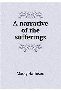 A Narrative of the Sufferings