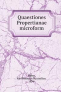QUAESTIONES PROPERTIANAE MICROFORM