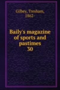 Baily's magazine of sports and pastimes