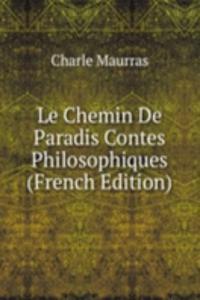 Le Chemin De Paradis Contes Philosophiques (French Edition)