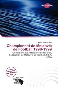 Championnat de Moldavie de Football 1998-1999