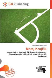 Matej Kraj K