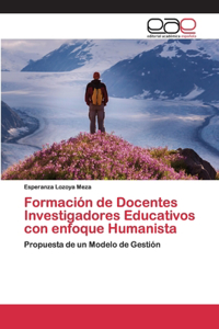 Formación de Docentes Investigadores Educativos con enfoque Humanista